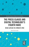 The Press Clause and Digital Technology's Fourth Wave