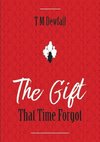 The Gift That Time Forgot