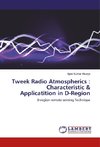 Tweek Radio Atmospherics : Characteristic & Application in D-Region