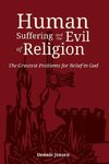 Human Suffering and the Evil of Religion