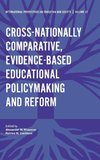 Cross-nationally Comparative, Evidence-based Educational Policymaking and Reform