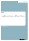Gap Between Mental and Physical Health