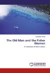 The Old Man and the Fisher Women