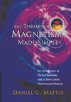 C, M:  Theory Of Magnetism Made Simple, The: An Introduction