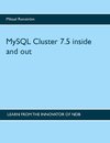 MySQL Cluster 7.5 inside and out