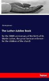 The Luther-Jubilee Book