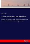 A Popular Handbook and Atlas of Astronomy