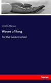 Waves of Song