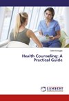 Health Counseling: A Practical Guide