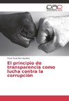 El principio de transparencia como lucha contra la corrupción