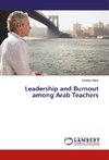 Leadership and Burnout among Arab Teachers