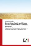 Enron: How Public and Private Governance Works In Different Contexts?
