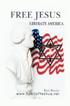 Free Jesus; Liberate America