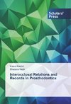 Interocclusal Relations and Records in Prosthodontics