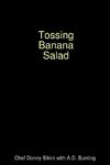 Tossing Banana Salad