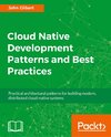 Cloud Native Development Patterns and Best Practices