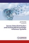 Sensor Data Distribution and Distributed Knowledge Inference Systems