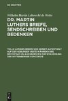 Luthers Briefe von seinem Aufenthalt auf der Koburger Veste während des Reichstags zu Augsburg bis zur Schließung der Wittenberger Concordie