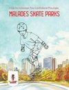Malades Skate Parks