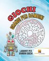 Giochi Grandi Per Bambini