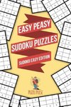 Easy Peasy Sudoku Puzzles
