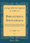 Spencer, G: Bibliotheca Spenceriana, Vol. 1