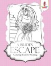 A Brides Escape