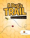 A Bug's Trail