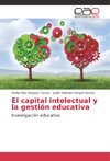 El capital intelectual y la gestión educativa