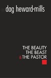 The Beauty, The Beast and the Pastor