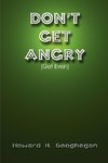 Don't Get Angry