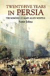 Twenty-Five Years in Persia