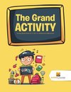 The Grand Activity