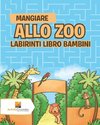 Mangiare Allo Zoo