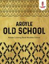 Argyle Old School