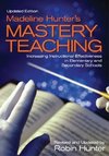 Hunter, R: Madeline Hunter's Mastery Teaching