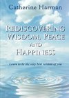Rediscovering Wisdom, Peace and Happiness