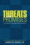 Davis, J: Threats and Promises