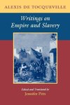 Tocqueville, A: Writings on Empire and Slavery
