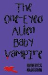 The One-Eyed Alien Baby Vampire