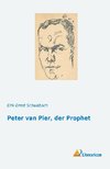 Peter van Pier, der Prophet