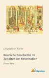 Deutsche Geschichte im Zeitalter der Reformation