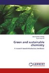 Green and sustainable chemistry
