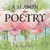 A Season for Poetry