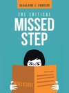 The Critical Missed Step
