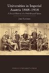 Surman, J:  Universities in Imperial Austria 1848¿1918