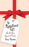 The Magnificent Gift