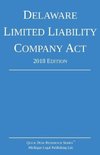 Delaware Limited Liability Company Act; 2018 Edition