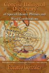 Concise Bilingual Dictionary of Special Idioms, Phrases and Word Combinations