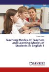 Teaching Modes of Teachers and Learning Modes of Students in English 1